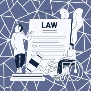 Esta imagen muestra a una persona en silla de ruedas y a otra de pie junto a un papel gigante con la inscripción "LAW" y un mazo en primer plano, sobre un fondo con motivos geométricos, que sugieren accesibilidad o defensa en un contexto jurídico.